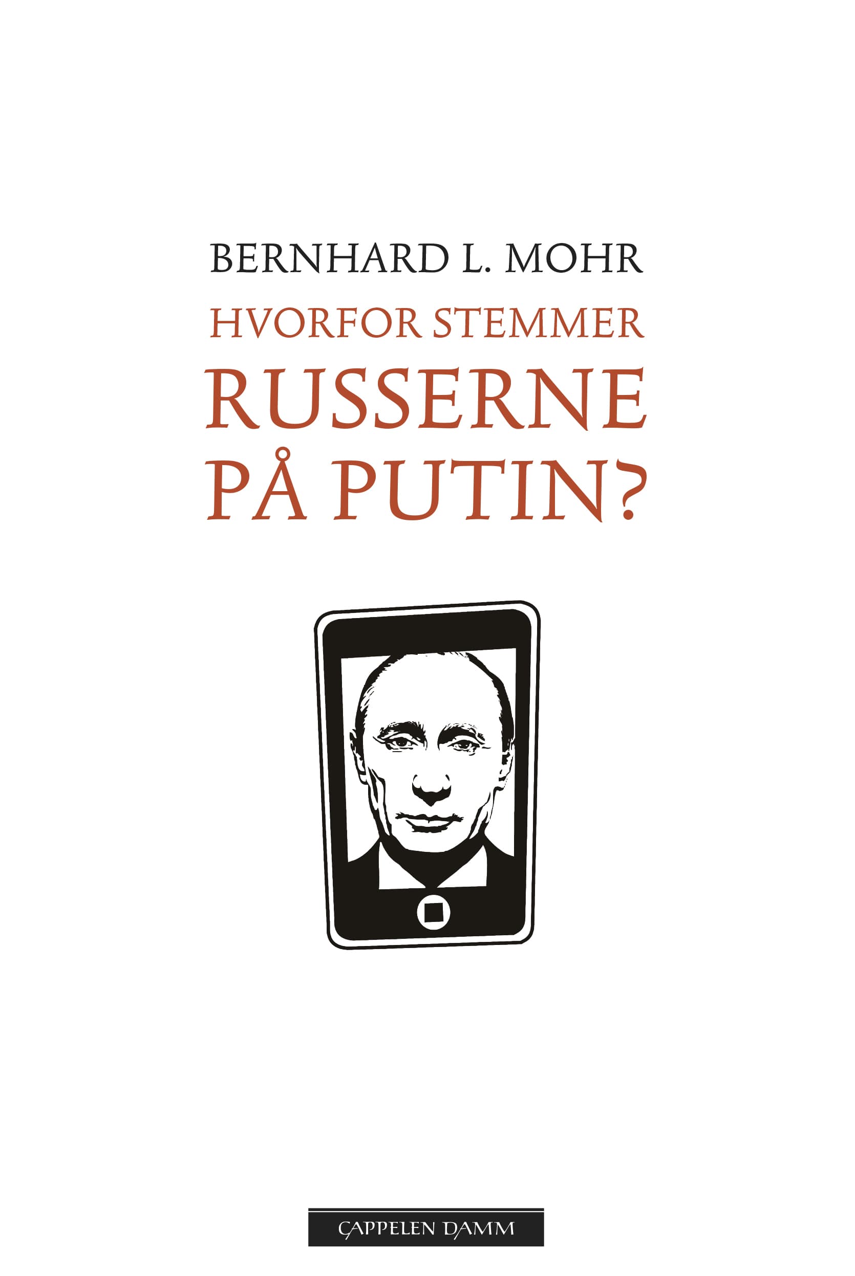 Omslag Hvorfor stemmer russerne på Putin? (Ebok)