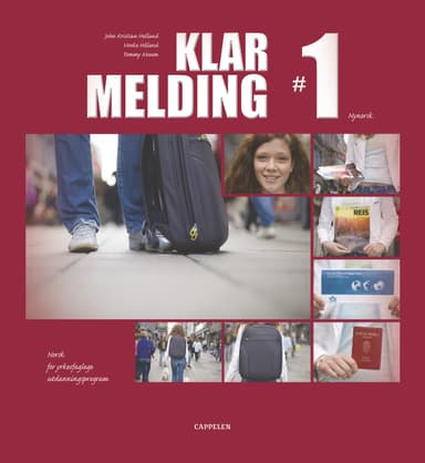 Klar melding 1. Lærebok i norsk for Vg1.