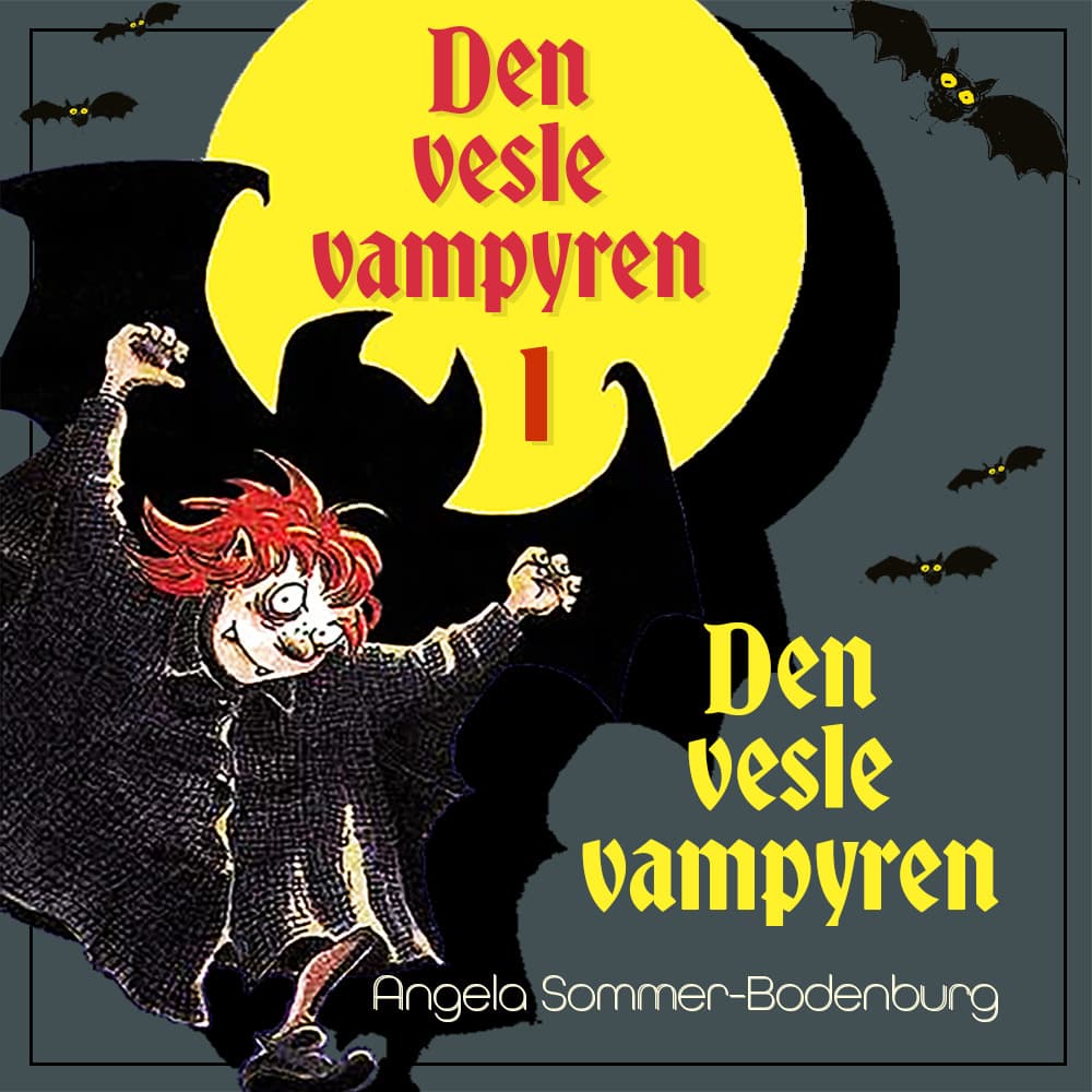 Omslag Den vesle vampyren av Angela Sommer-Bodenburg (Lydbok)