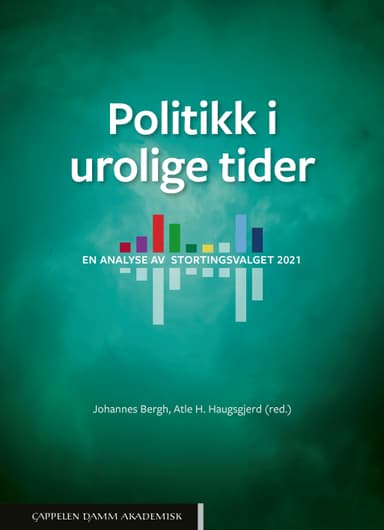 Politikk i urolige tider. En analyse av stortingsvalget 2021
