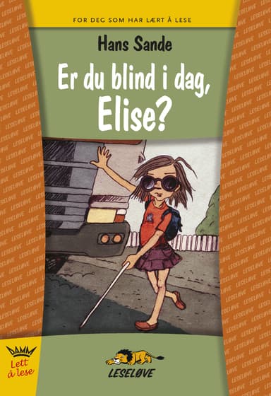 Leseløve - Er du blind i dag, Elise?