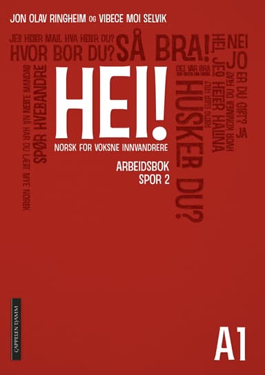 Hei! A1 Arbeidsbok spor 2