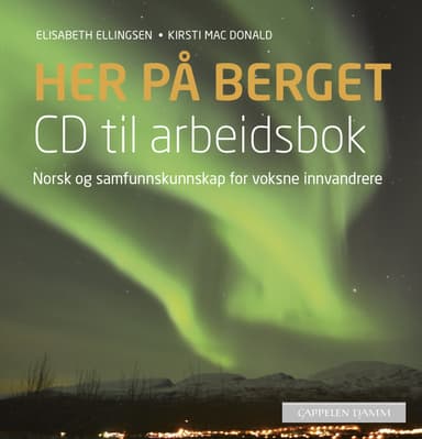 Her på berget CD til arbeidsbok (2016)