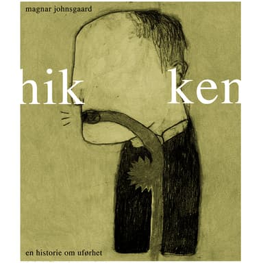 Hikken - En historie om uførhet