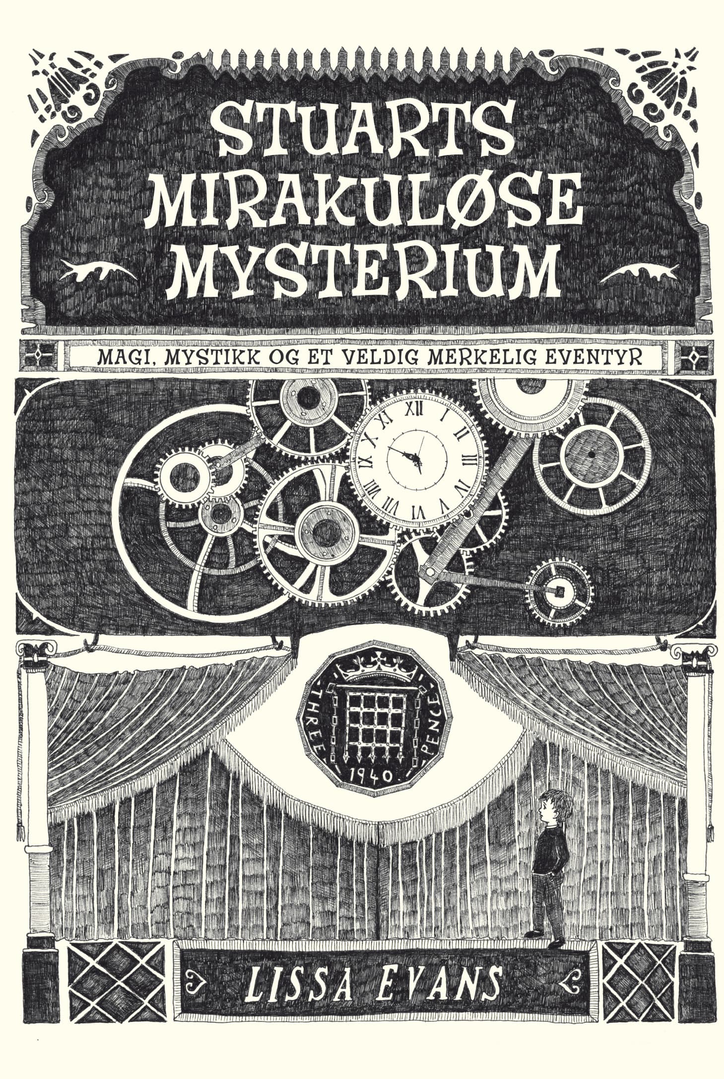Omslag Stuarts mirakuløse mysterium av Lissa Evans (Innbundet)