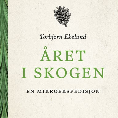 Omslag av "Året i skogen - En mikroekspedisjon"