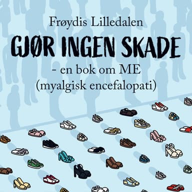 Gjør ingen skade - en bok om ME