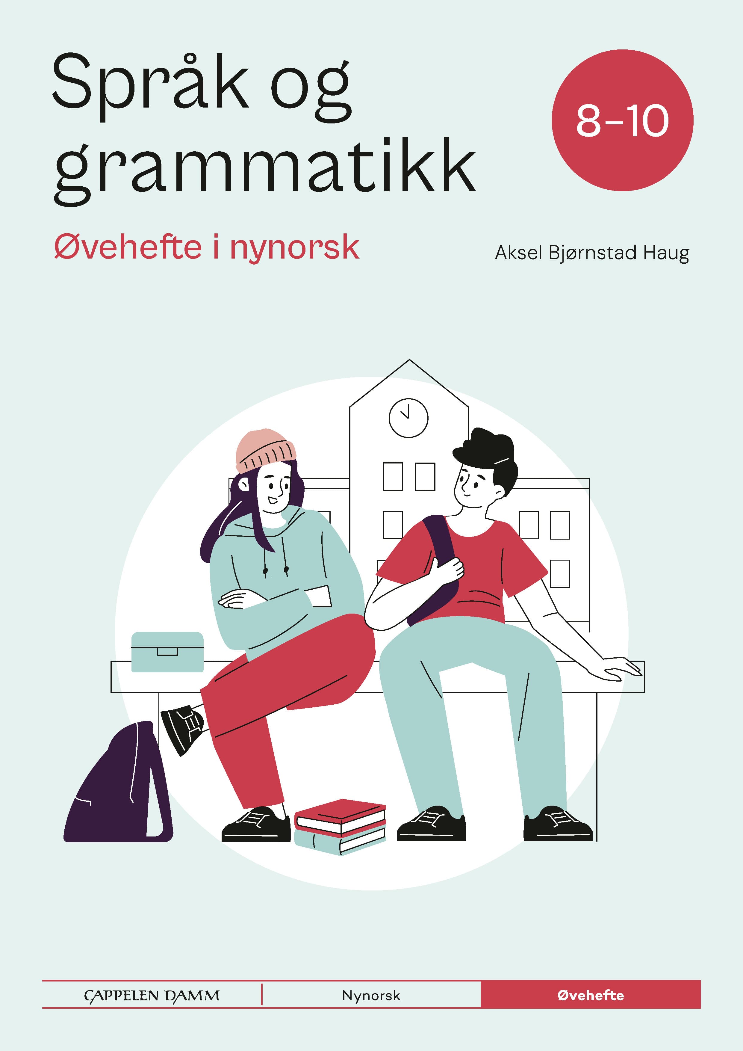 Omslag Språk og grammatikk 8–10 Øvehefte i nynorsk av Aksel Bjørnstad Haug (Heftet)