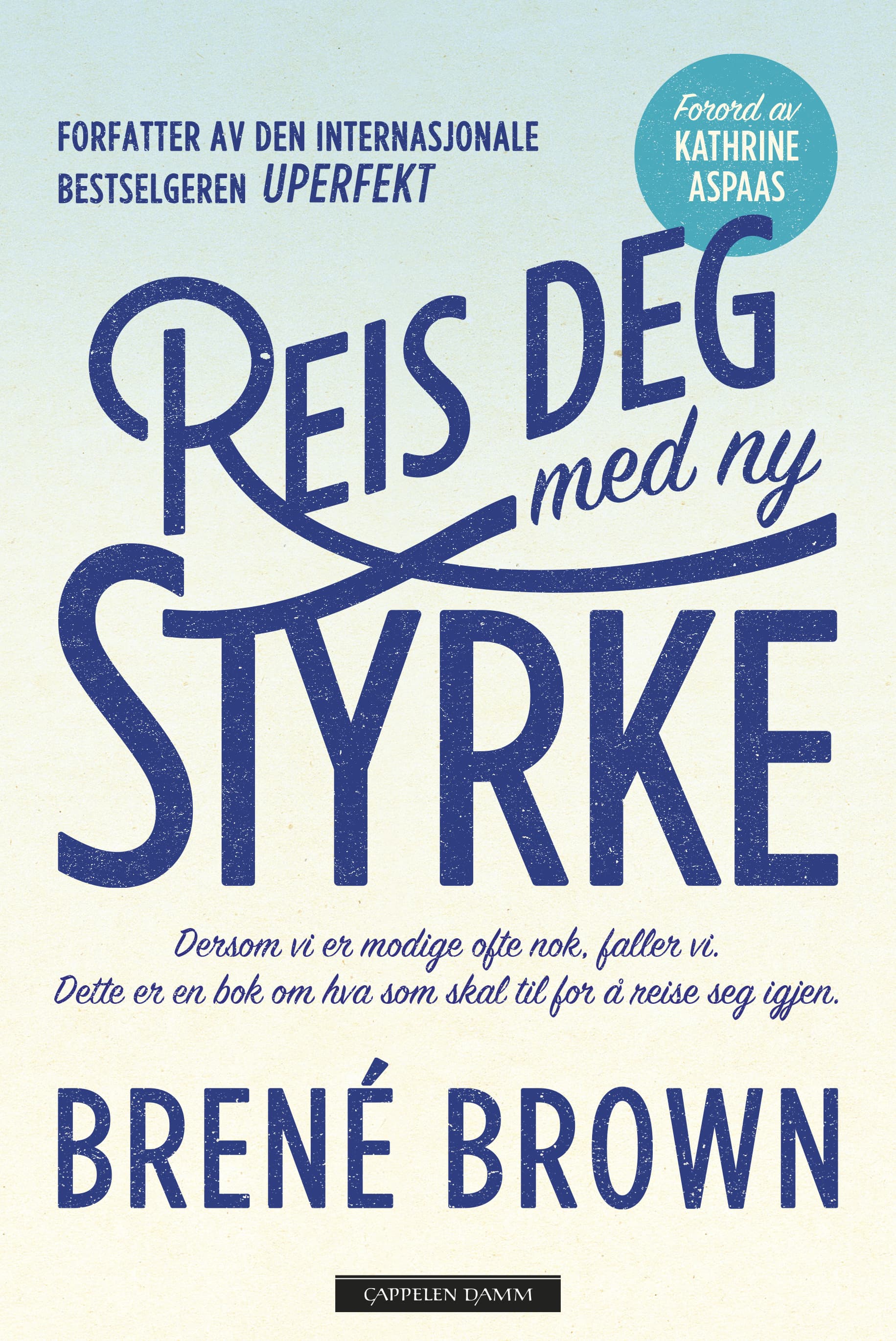 Omslag Reis deg med ny styrke av Brené Brown (Heftet)