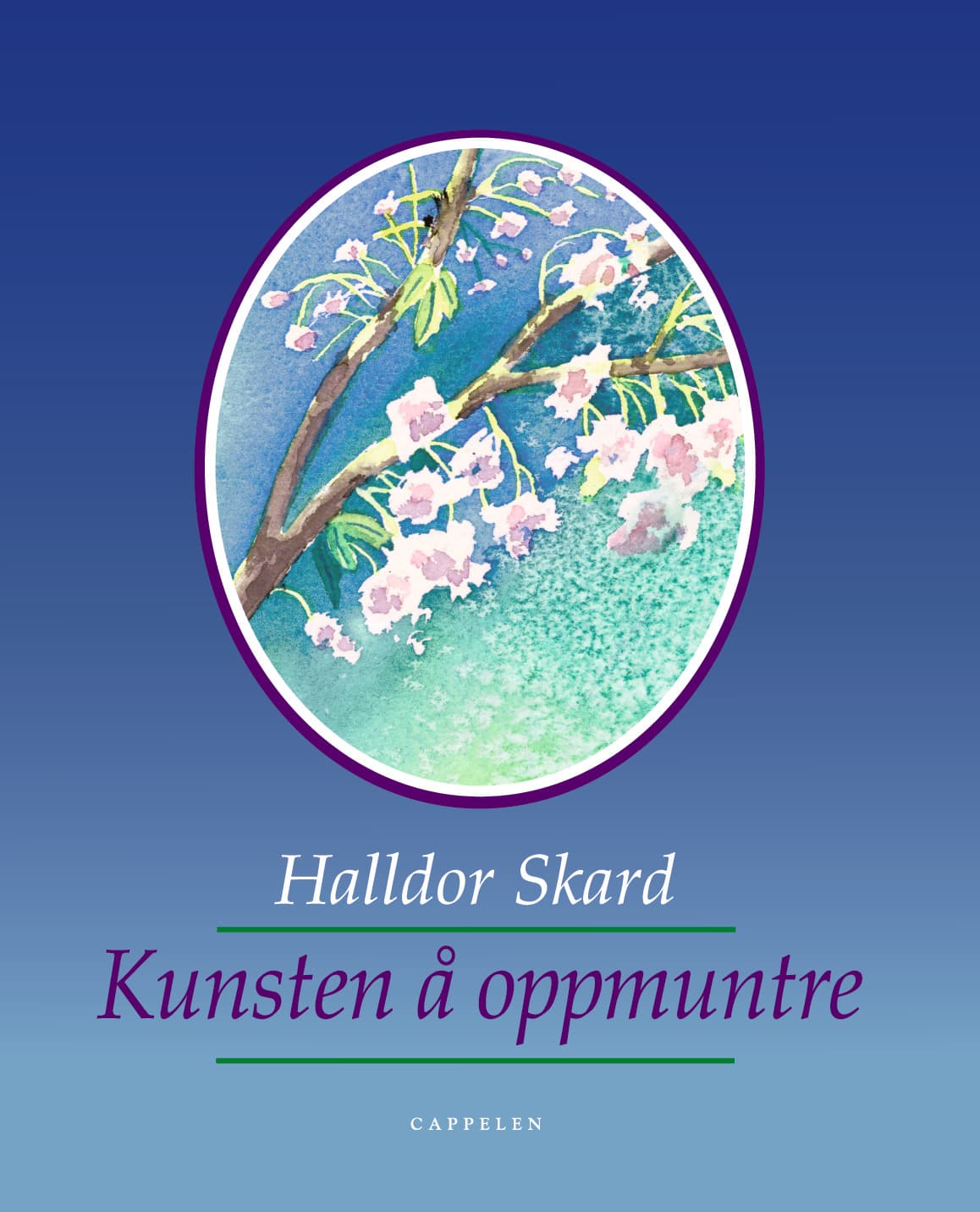 Omslag Kunsten å oppmuntre av Halldor Skard (Innbundet)