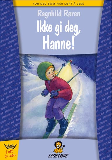 Leseløve - Ikke gi deg, Hanne!