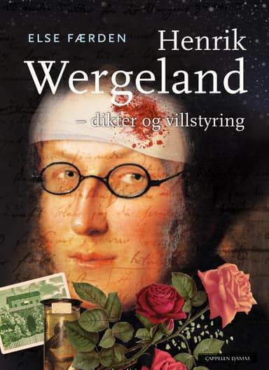 Henrik Wergeland - dikter og villstyring
