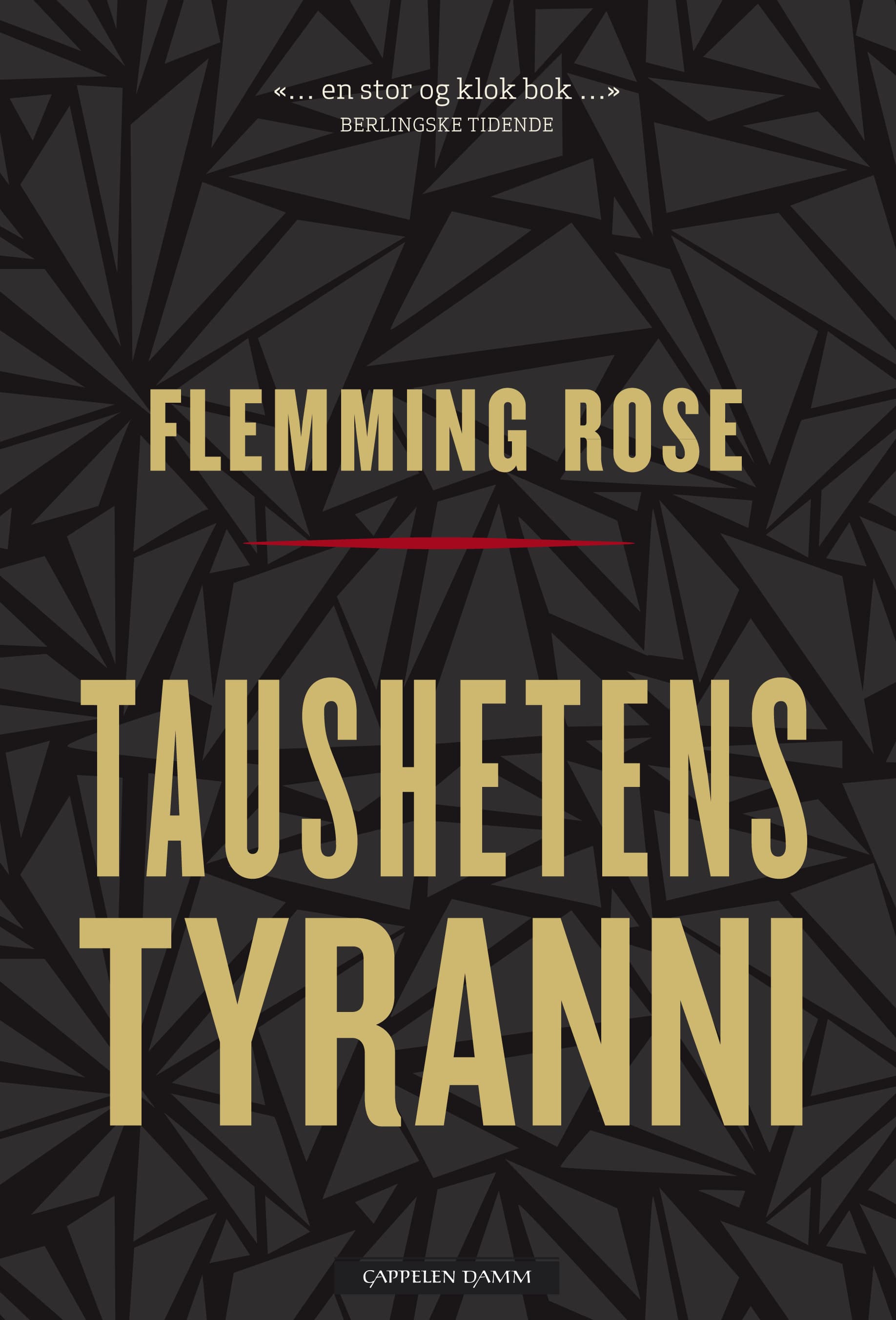 Omslag Taushetens tyranni av Flemming Rose (Innbundet)