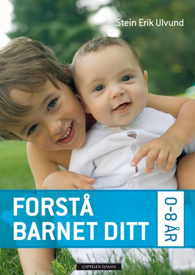Omslag av "Forstå barnet ditt 0-8 år"