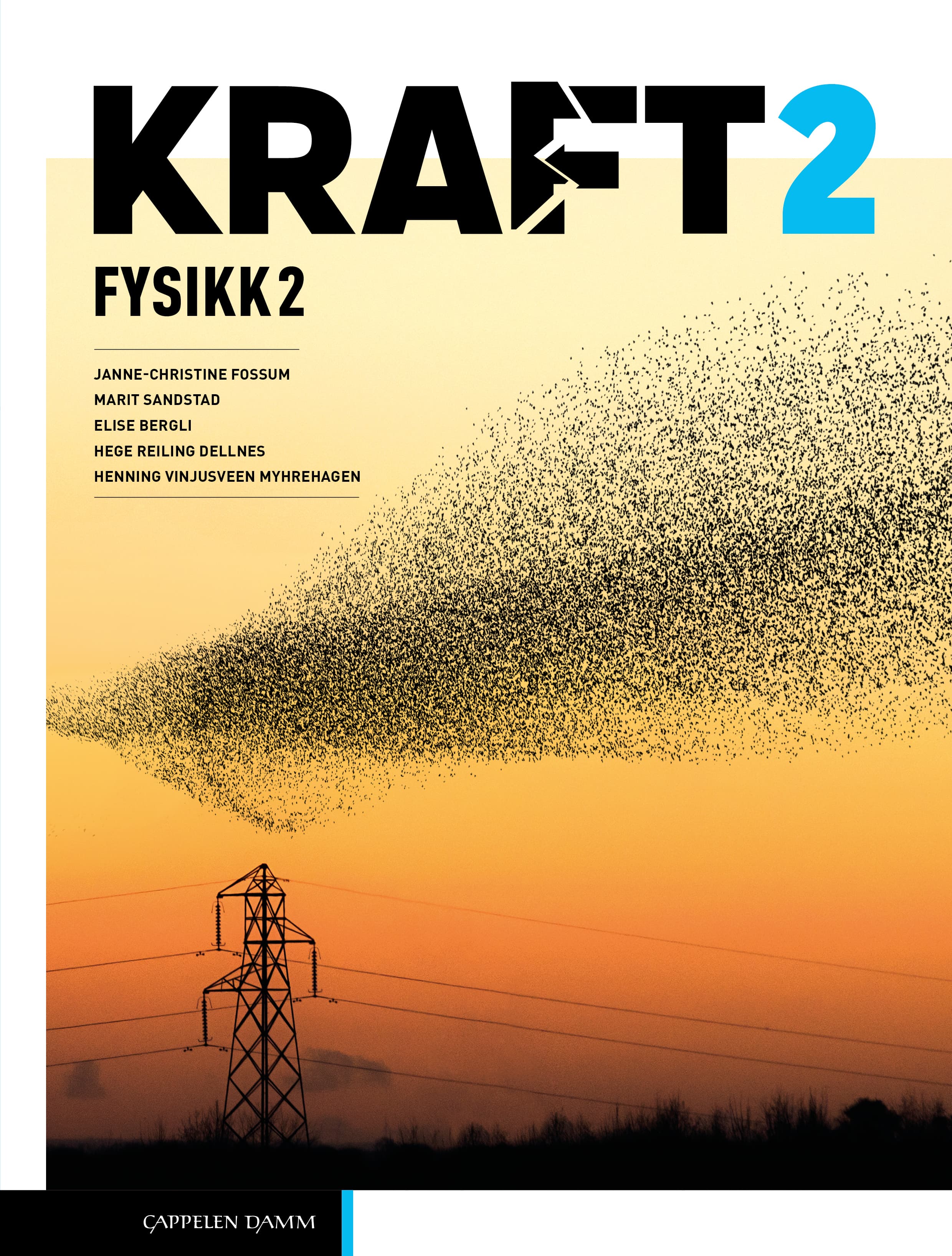 Omslag Kraft 2 Fysikk 2 (LK20) av Fossum, Sandstad, Bergli, Dellnes og Myhrehagen (Heftet)