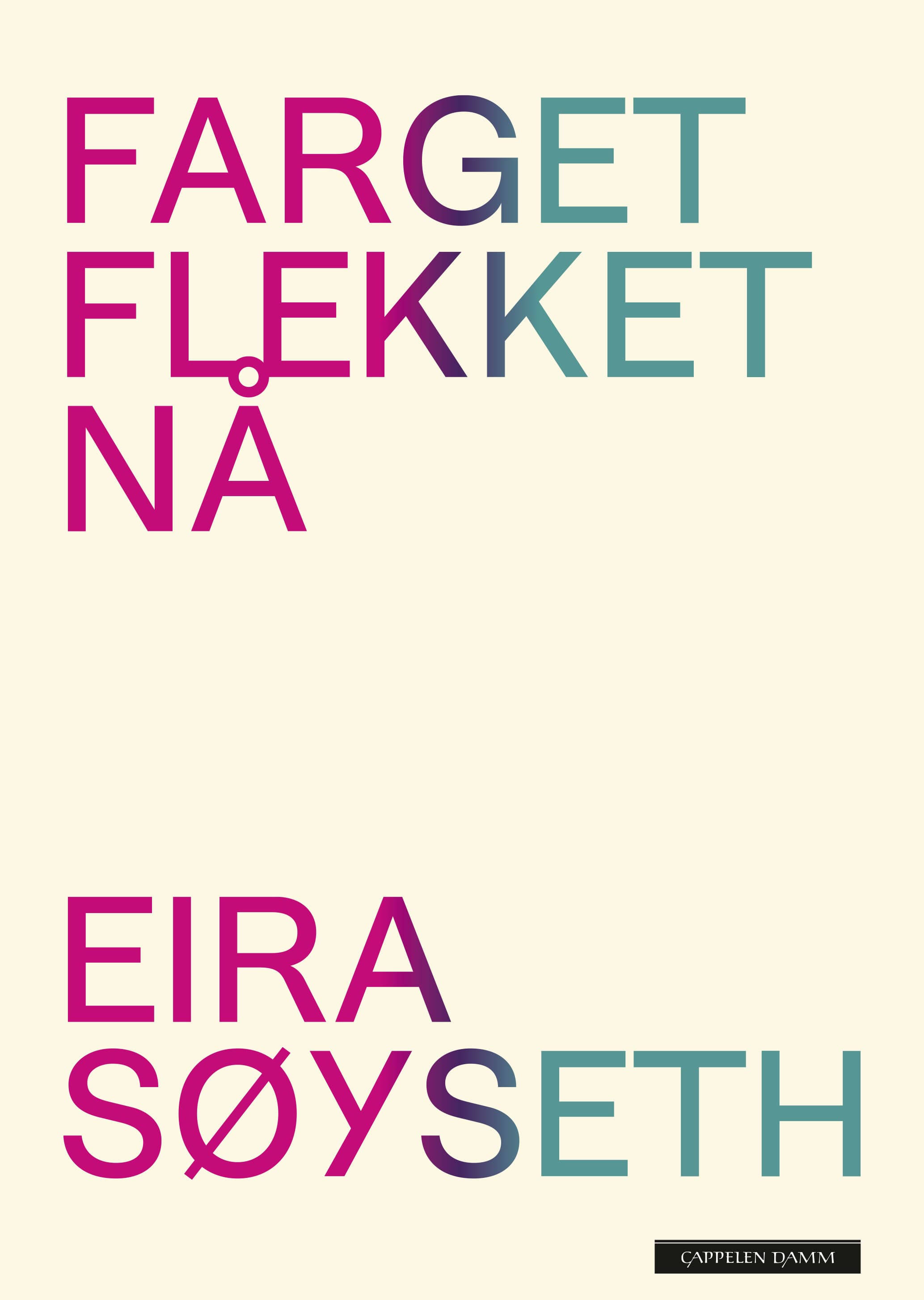 Omslag Farget flekket nå av Eira Einarsdatter Søyseth (Innbundet)