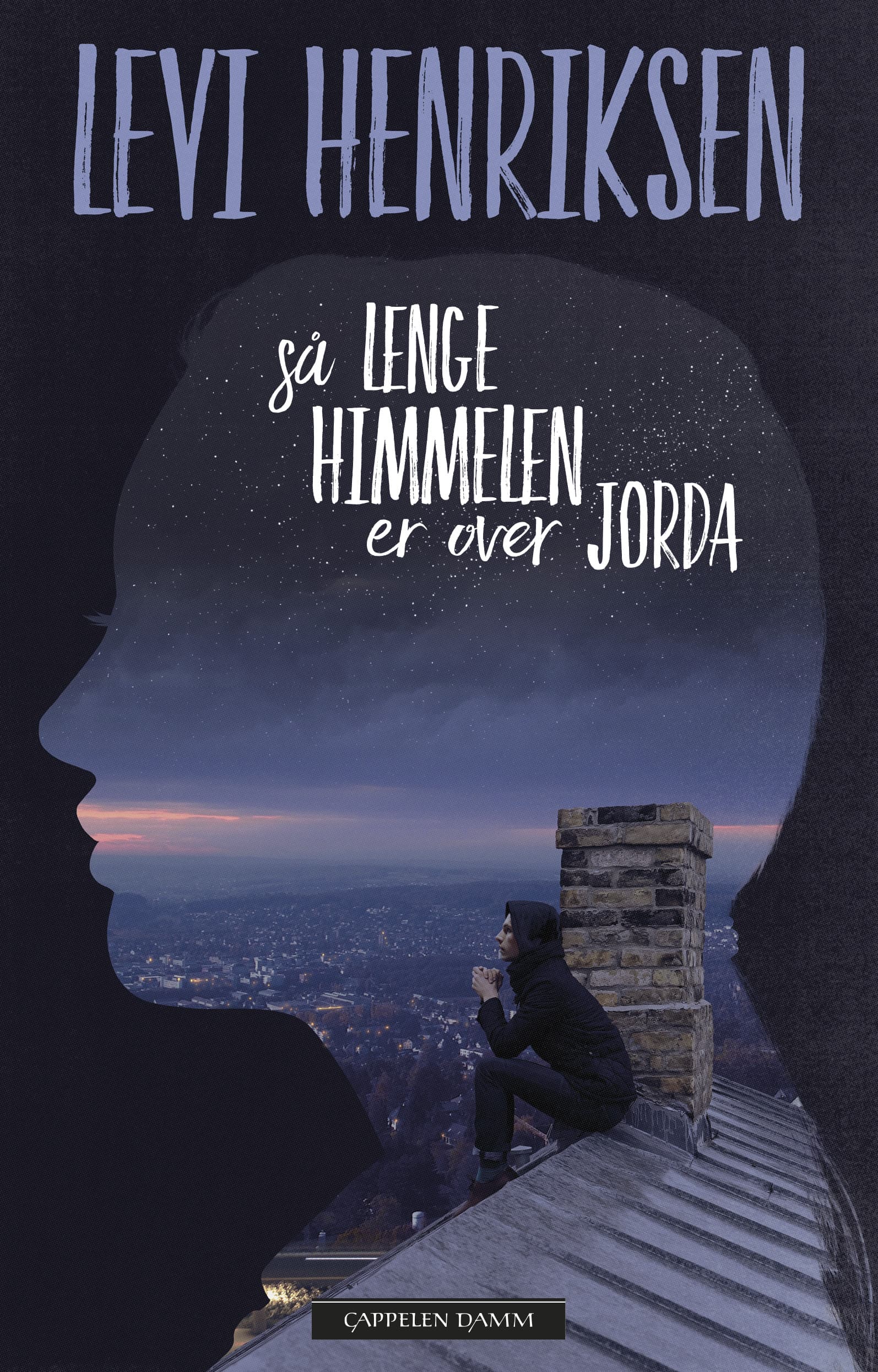 Omslag Så lenge himmelen er over jorda av Levi Henriksen (Innbundet)