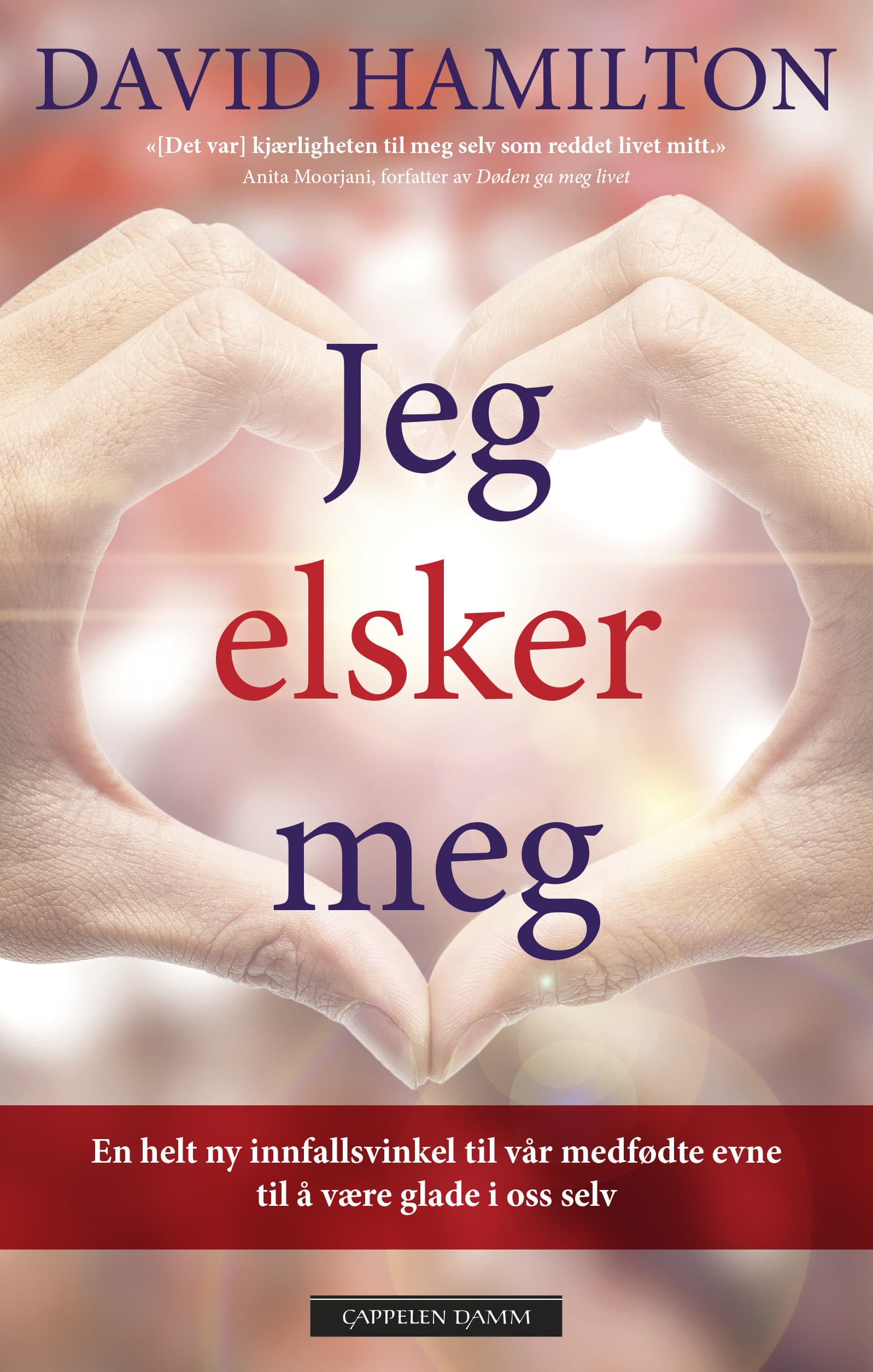 Omslag Jeg elsker meg av David Hamilton Ph.D. (Ebok)