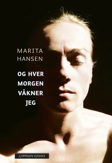 Og hver morgen våkner jeg