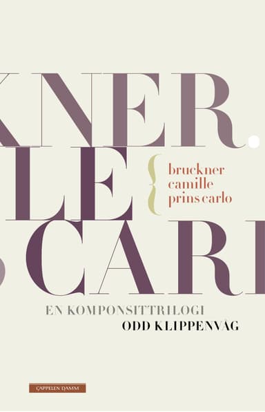 Bruckner, Camille og Prins Carlo
