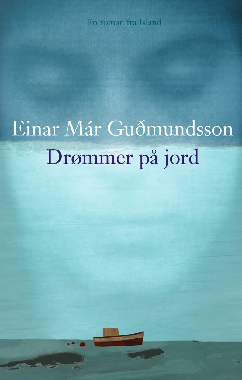 Omslag Drømmer på jord av Einar M. Gudmundsson (Innbundet)