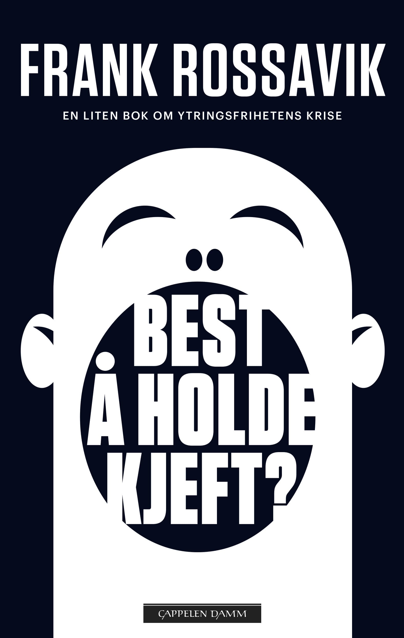 Omslag Best å holde kjeft? av Frank Rossavik (Ebok)