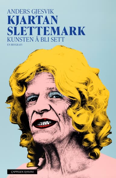 Kjartan Slettemark. En biografi
