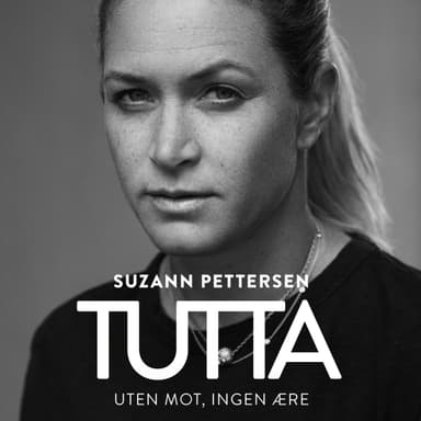 Tutta - Uten mot, ingen ære