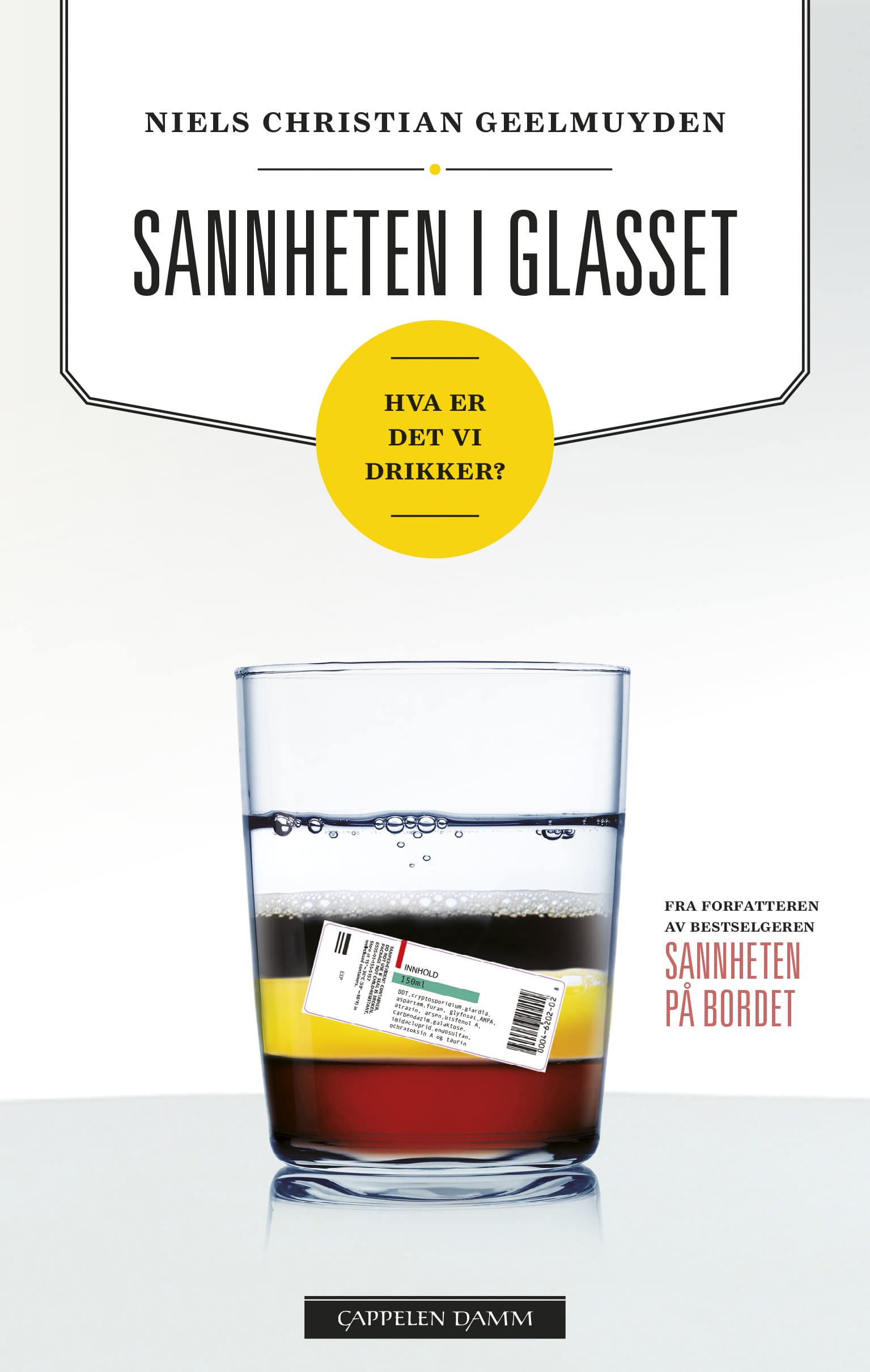 Omslag Sannheten i glasset av Niels Christian Geelmuyden (Heftet)