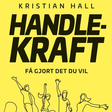 Handlekraft - Få gjort det du vil