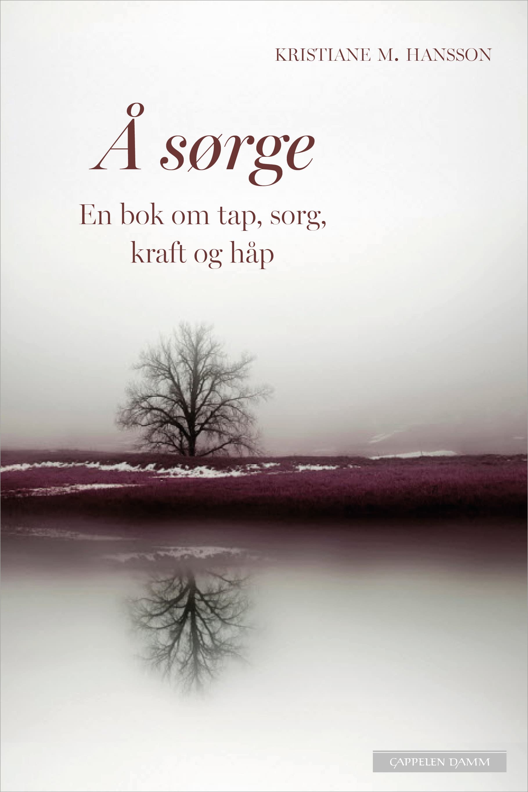 Omslag Å sørge av Kristiane M. Hansson (Ebok)