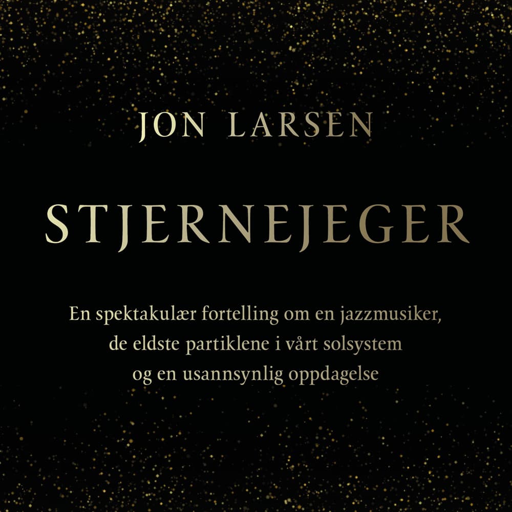 Omslag Stjernejeger av Jon Larsen (Lydbok)
