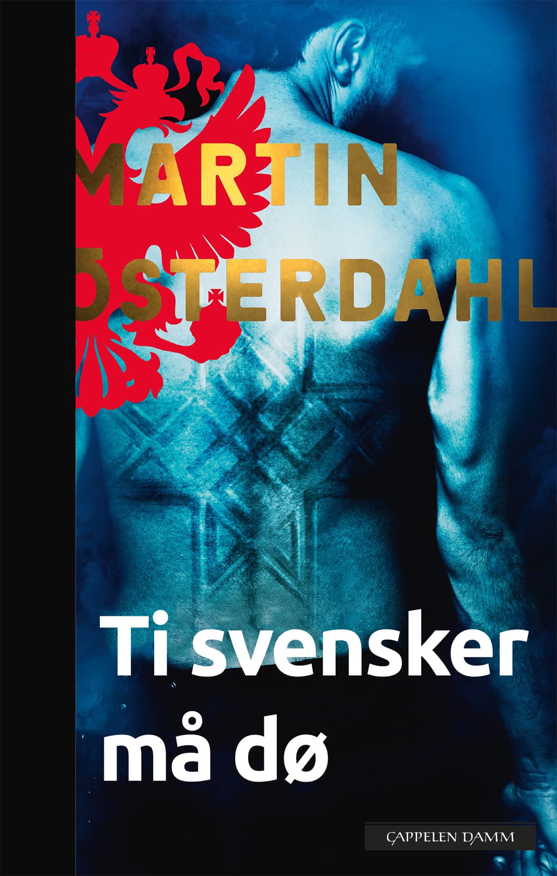 Omslag Ti svensker må dø av Martin Österdahl (Innbundet)