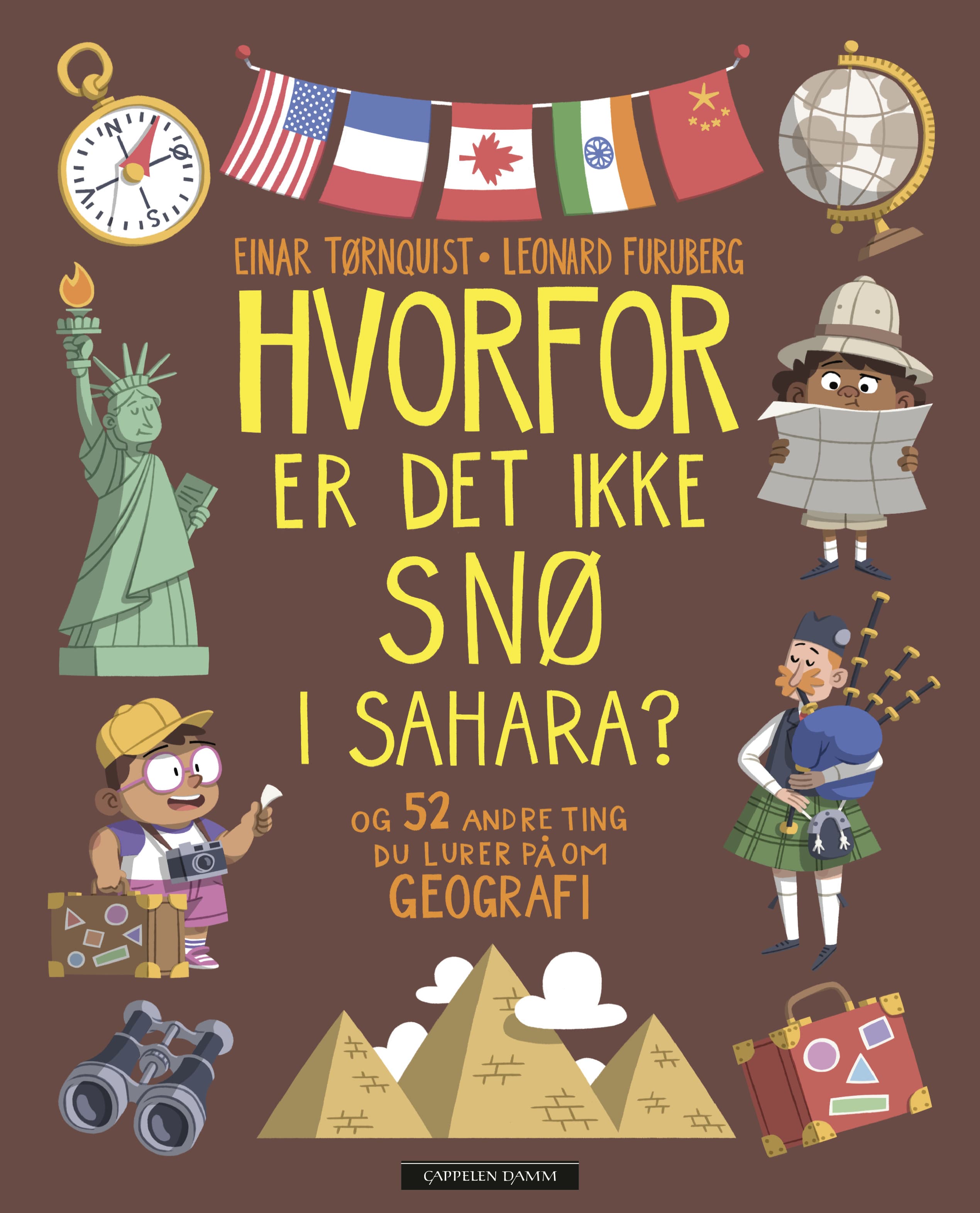 Omslag Hvorfor er det ikke snø i Sahara? av Einar Tørnquist (Innbundet)
