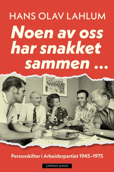 Noen av oss har snakket sammen ...