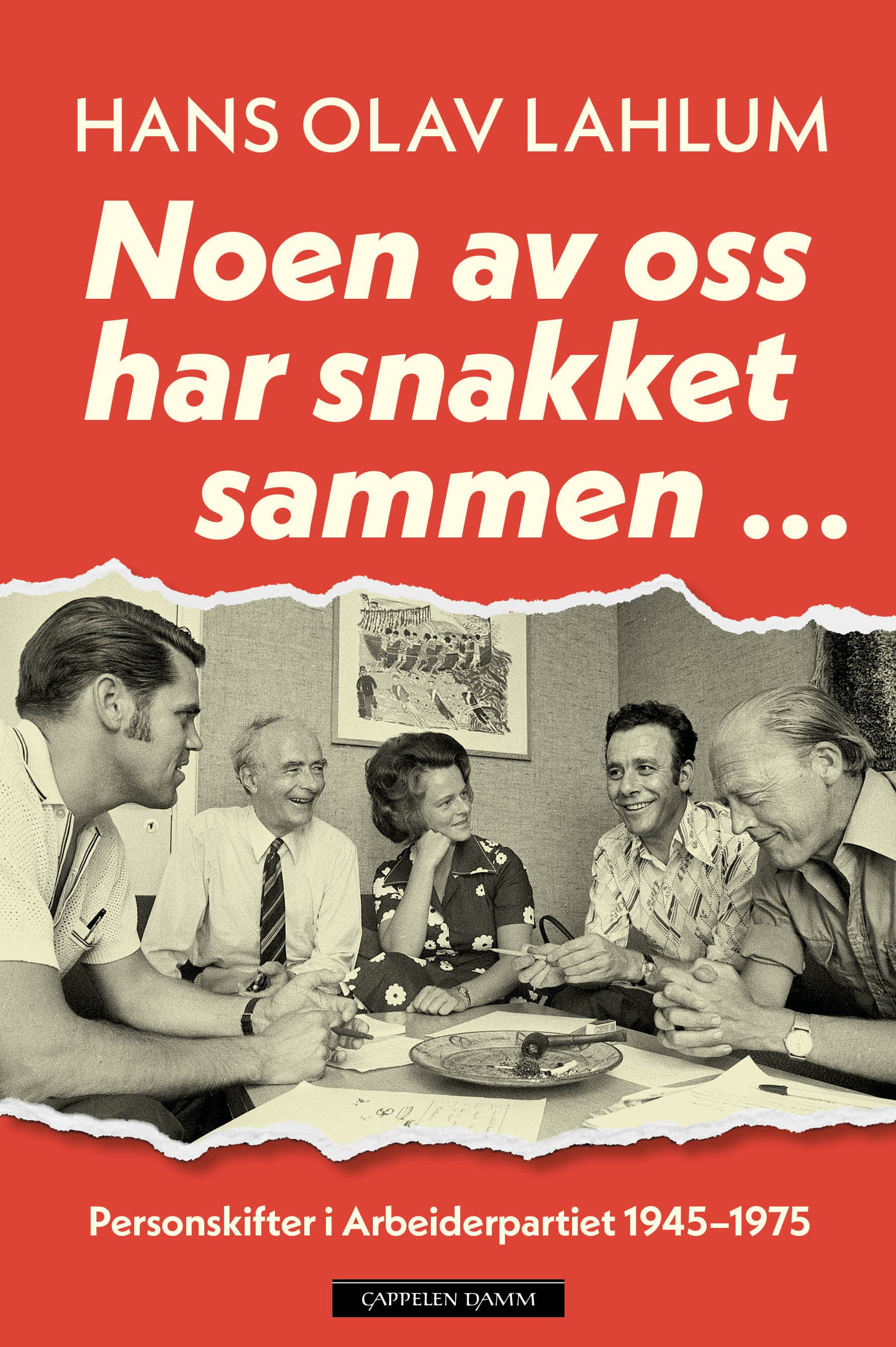 Omslag Noen av oss har snakket sammen ... av Hans Olav Lahlum (Ebok)
