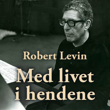 Med livet i hendene - Fortalt til Mona Levin