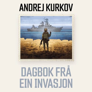 DAGBOK FRÅ EIN INVASJON