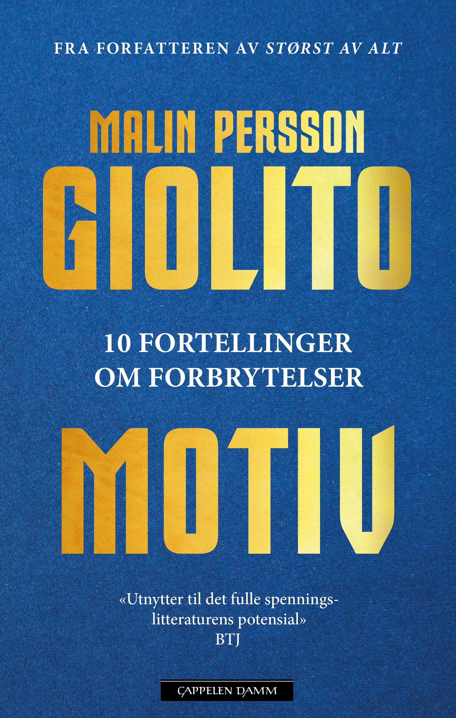 Omslag Motiv av Malin Persson Giolito (Heftet)