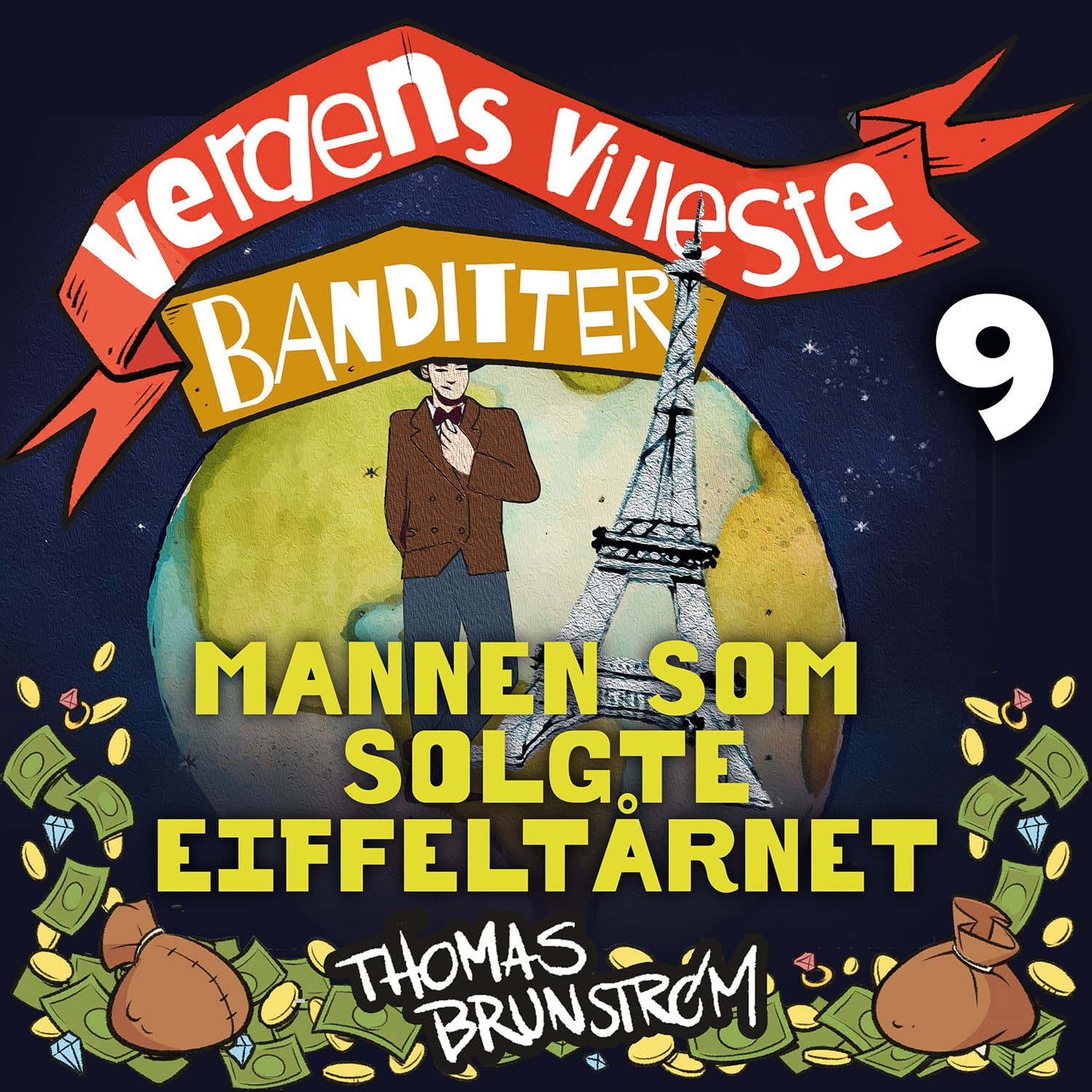 Omslag Mannen som solgte Eiffeltårnet av Thomas Brunstrøm (Lydbok)