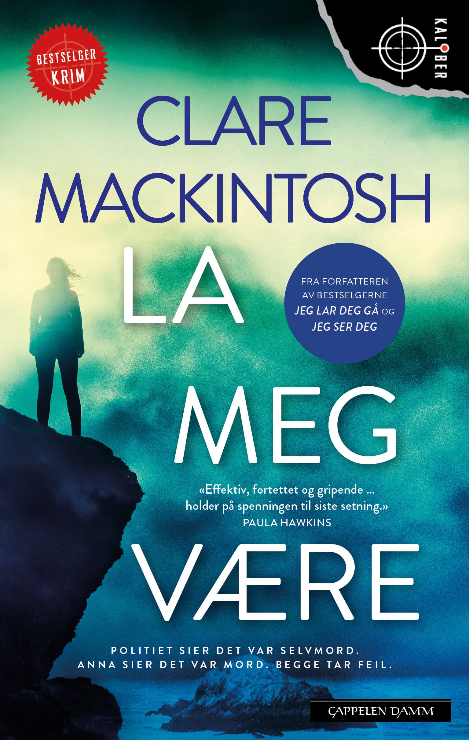 Omslag La meg være av Clare Mackintosh (Heftet)