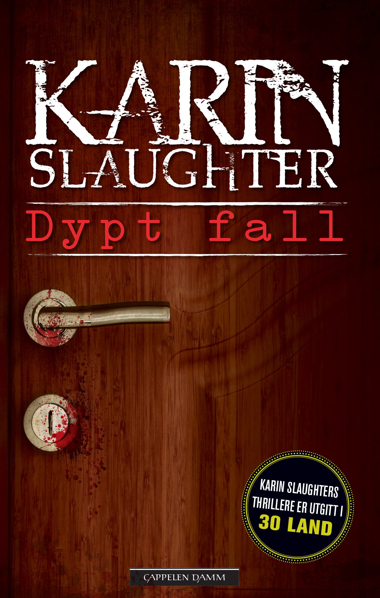 Omslag Dypt fall av Karin Slaughter (Innbundet)