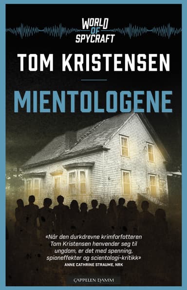 World of spycraft: Mientologene