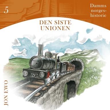 Den siste unionen - Unionen med Sverige