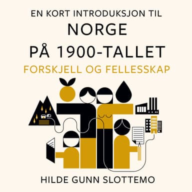 En kort introduksjon til Norge på 1900-tallet