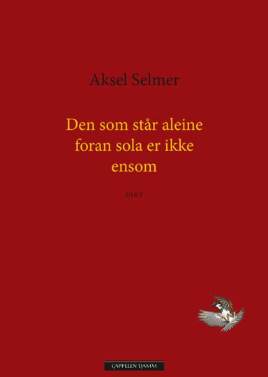 Den som står aleine foran sola er ikke ensom