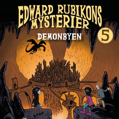 Edward Rubikons mysterier: Demonbyen