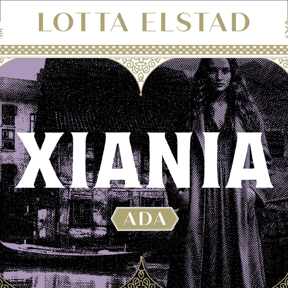 Omslag Xiania 2 - Ada av Lotta Elstad (Lydbok)