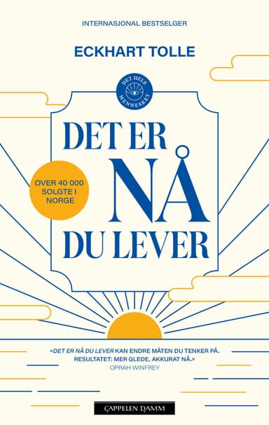 Det er nå du lever
