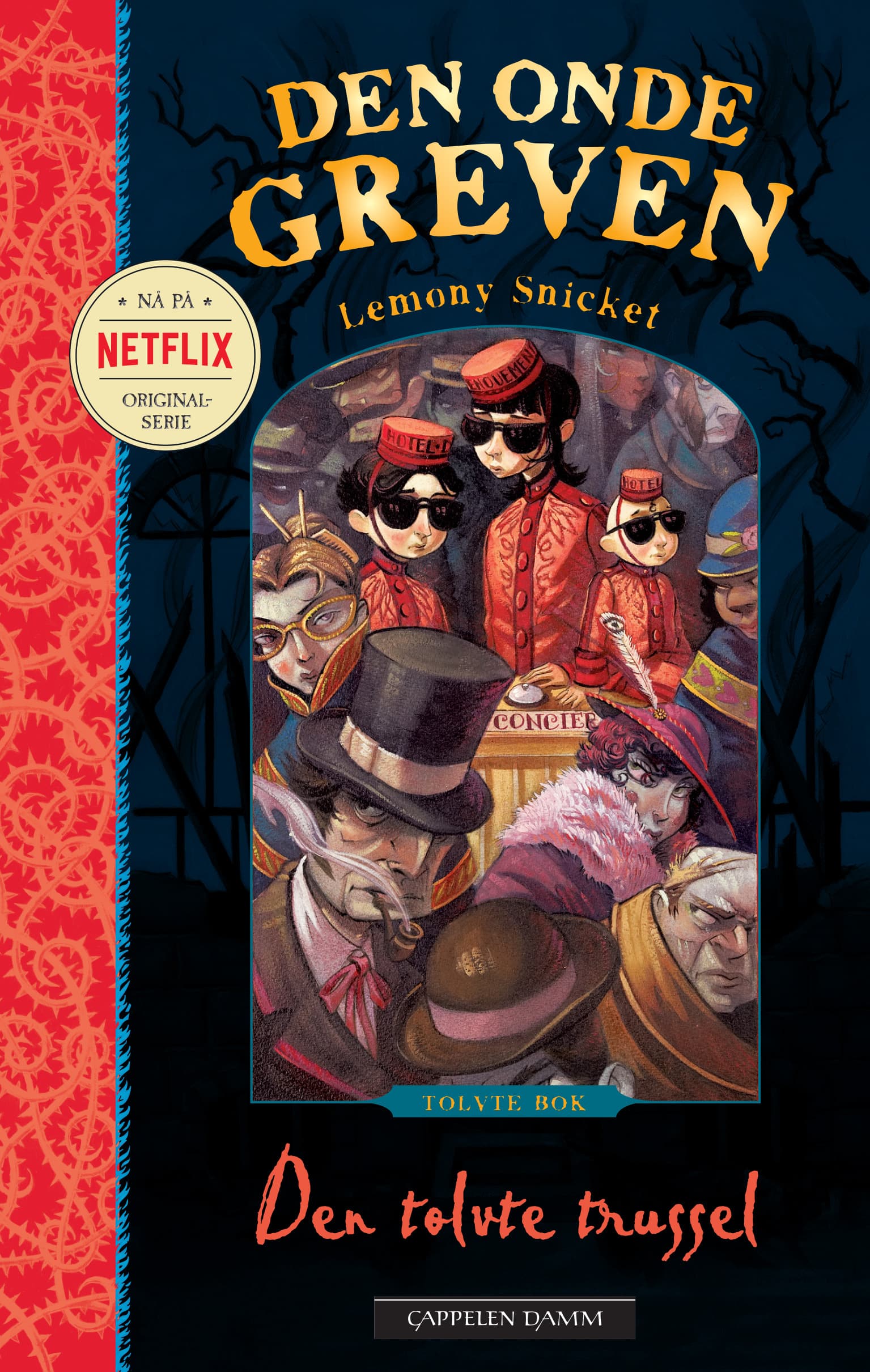 Omslag Den tolvte trussel av Lemony Snicket (Heftet)